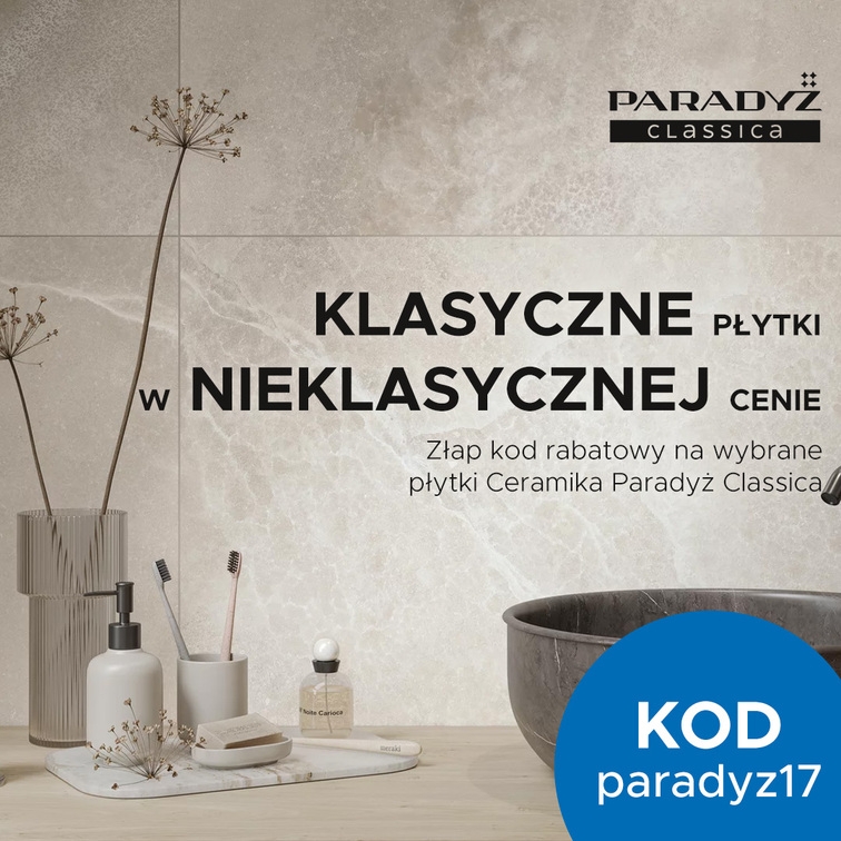 Kod rabatowy Ceramika Paradyż Classica do 31.01.2026r.