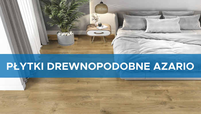 Płytki drewnopodobne Azario