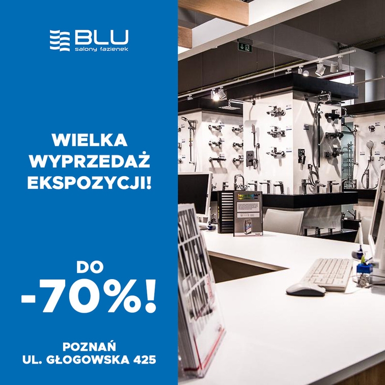 Wielka wyprzedaż ekspozycji w BLU Poznań! Nawet do -70%!